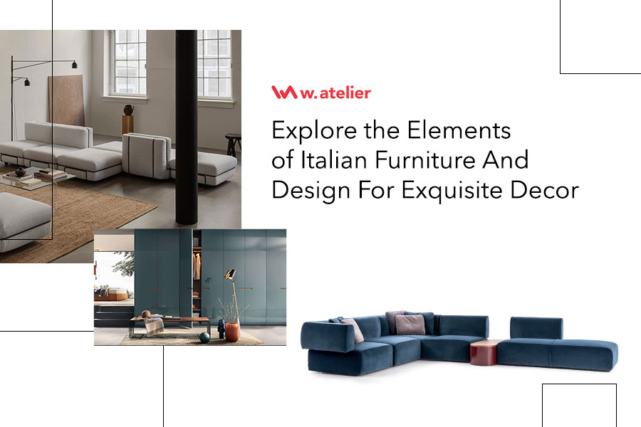Explore the Elements of Italian Furniture And Design For Exquisite Decor Banner Image