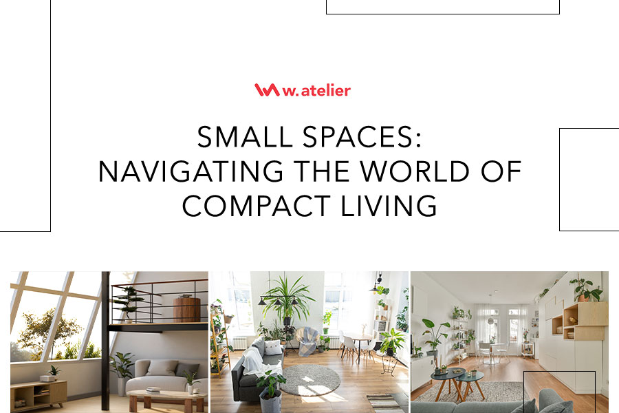 Small Spaces: Navigating the World of Compact Living Banner Image